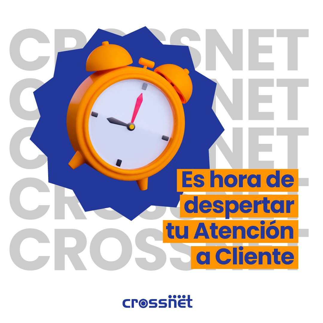 Es hora de despertar tu Atención a Cliente