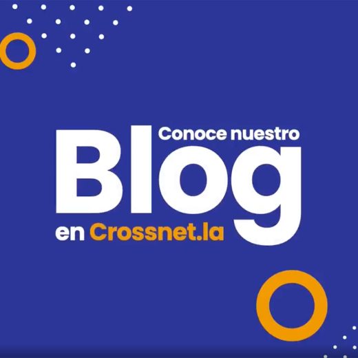 🚀 ¡Conoce el nuevo Blog de CrossNet!