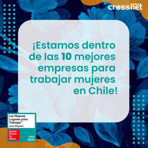 ¡Estamos dentro de las 10 mejores empresas para trabajar mujeres en Chile
